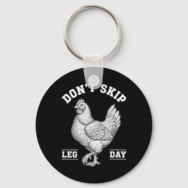 Chicken, Don't Skip Leg Day Workout Humour  Key Ring (Front)