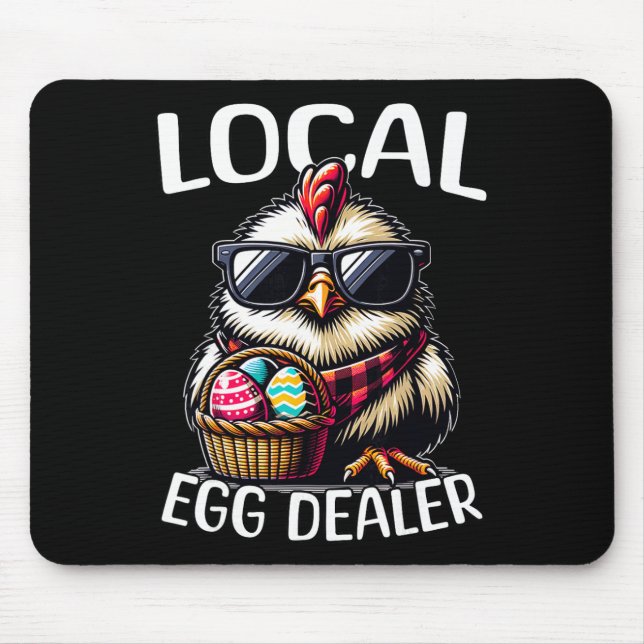 Chicken Easter Chicken Local Egg Dealer  Mouse Pad (Front)