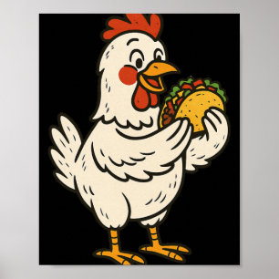 Chicken Eating Taco _1 Poster