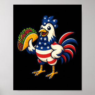 Chicken Eating Taco American Flag 4th Of July Poster