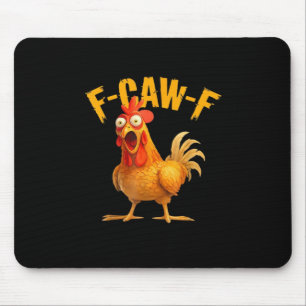 Chicken F-Caw-F Classic Cool Unique Mouse Pad