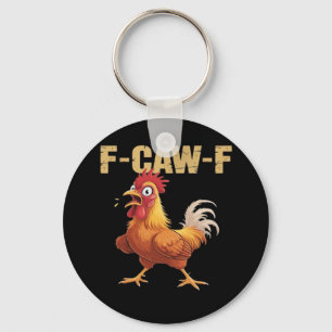 Chicken F-Caw-F Classic Funny Retro Key Ring