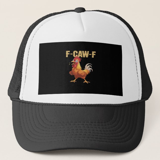 Chicken F-Caw-F Classic Funny Retro Trucker Hat (Front)