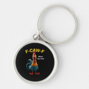 Chicken F-CAW-F F-caw-F Key Ring