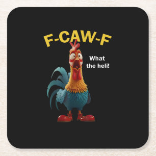 Chicken F-CAW-F F-caw-F Square Paper Coaster