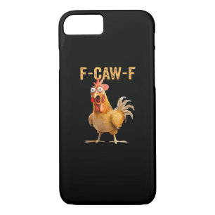 Chicken F-Caw-F Funny Trendy iPhone 8/7 Case