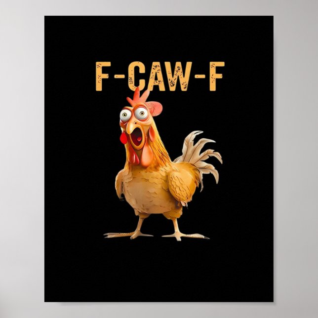 Chicken F-Caw-F Funny Trendy Poster (Front)