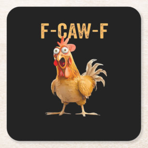 Chicken F-Caw-F Funny Trendy Square Paper Coaster