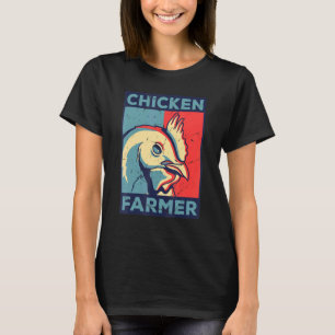 Chicken Farmer Agriculture Agriculteur Farmer Farm T-Shirt