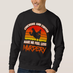 Chicken farmer  for farm poultry chicken breeder sweatshirt