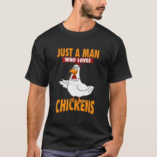 Chicken Farmer I Chicken T-Shirt (Front)