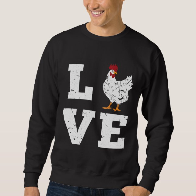 Chicken Farming Farmer Love Birthday   Sweatshirt (Front)