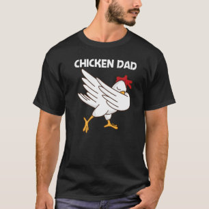 Chicken For Dad Father Poultry Rooster Egg T-Shirt
