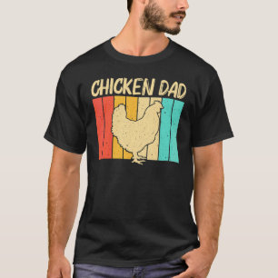 Chicken For Dad Men Chicken Farmer Poultry T-Shirt