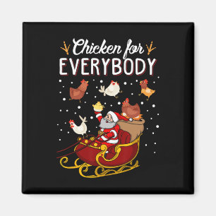 Chicken For Everybody Hens Men Women Kids Funny Ch Magnet