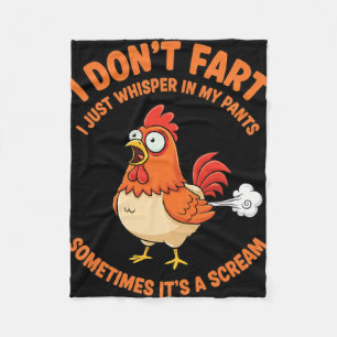 Chicken Funny Rooster, I Don't Fart, I Whisper In Fleece Blanket