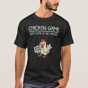 Chicken Game Do Not Look Funny Saying Kids Youth M T-Shirt