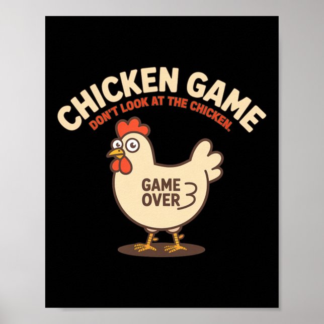 Chicken Game Don't Look At The Chicken Funny Chall Poster (Front)