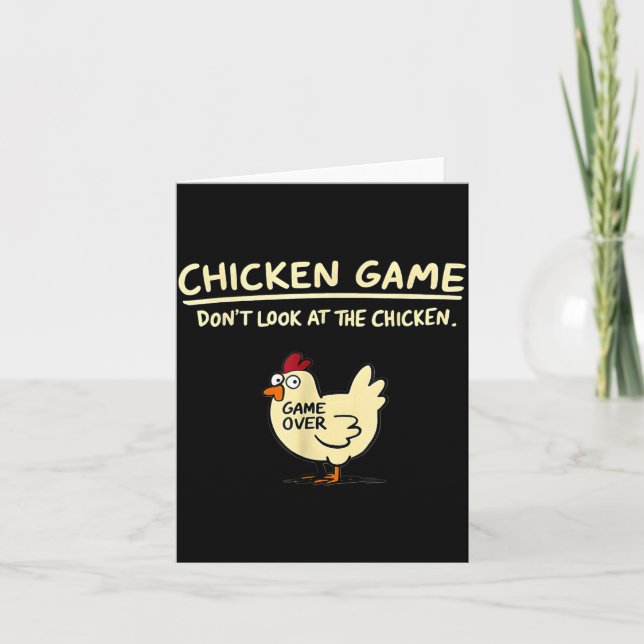 Chicken Game Don't Look At The Chicken Funny Chick Card (Front)