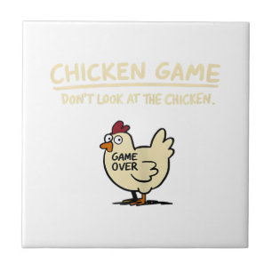 Chicken Game Don't Look At The Chicken Funny Chick Ceramic Tile