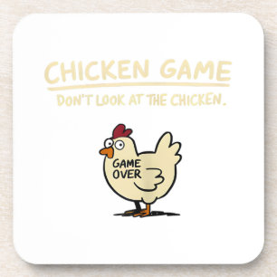 Chicken Game Don't Look At The Chicken Funny Chick Coaster