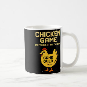 Chicken Game Don't Look At The Chicken Funny Chick Coffee Mug