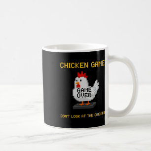 Chicken Game Don't Look At The Chicken Funny Chick Coffee Mug