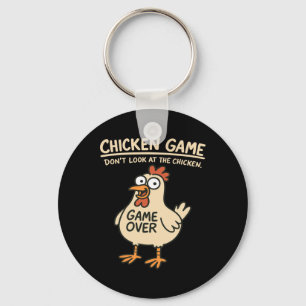 Chicken Game Don't Look At The Chicken Funny Chick Key Ring