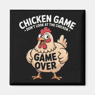 Chicken Game Don't-look At The Chicken Funny Chick Magnet