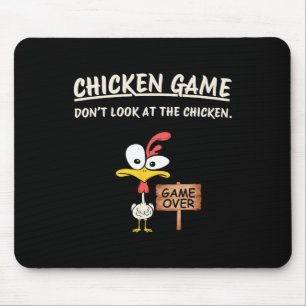 Chicken Game Don't Look At The Chicken Funny Chick Mouse Pad
