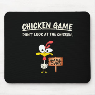 Chicken Game Don't Look At The Chicken Funny Chick Mouse Pad