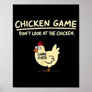 Chicken Game Don't Look At The Chicken Funny Chick Poster