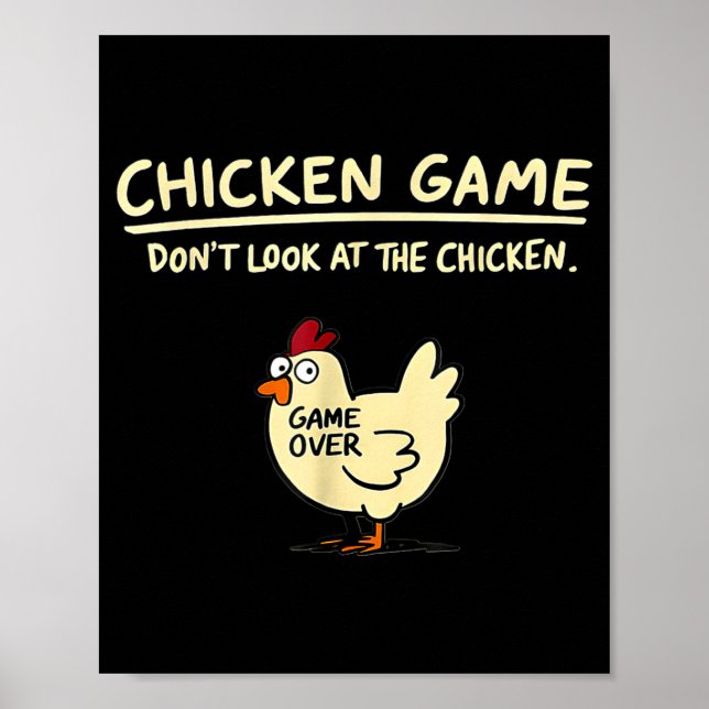 Chicken Game Don't Look At The Chicken Funny Chick Poster (Front)