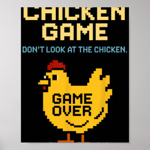 Chicken Game Don't Look At The Chicken Funny Chick Poster