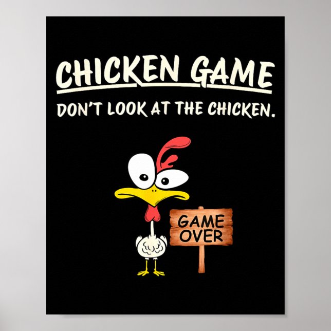 Chicken Game Don't Look At The Chicken Funny Chick Poster (Front)