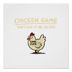 Chicken Game Don't Look At The Chicken Funny Chick Poster