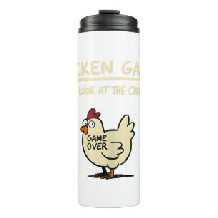 Chicken Game Don't Look At The Chicken Funny Chick Thermal Tumbler