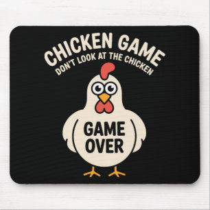 Chicken Game Don't Look At The Chicken Funny Mouse Pad