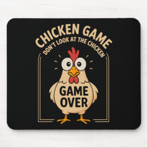 Chicken Game Don't Look At The Chicken Game Over F Mouse Pad
