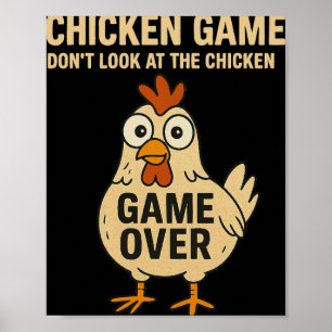 Chicken Game Don't Look At The Chicken Game Over Poster