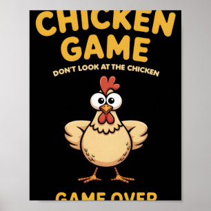 Chicken Game Dont Look At The Chicken Gameover Pou Poster