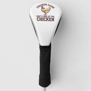 Chicken game don't look at the chicken golf head cover