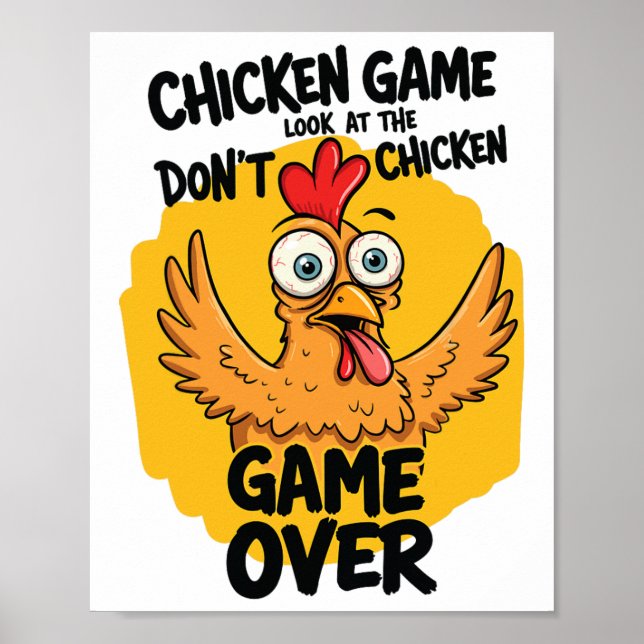 Chicken Game Don't Look At The Chicken Meme Funny  Poster (Front)