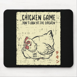 Chicken Game Dont Look Game Over Funny Saying Men Mouse Pad