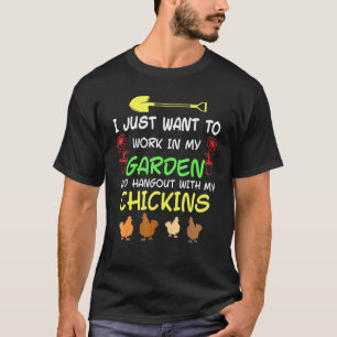 Chicken Garden Gardening For Men Women Gardener 4 T-Shirt