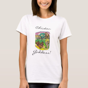 Chicken Goddess! Women's Crew T-Shirt, White T-Shirt