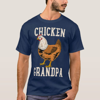Chicken Grandfather Chicken Grandpa T-Shirt