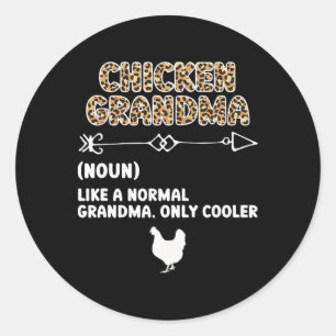 Chicken Grandma Definition Chicken Owner Chicken F Classic Round Sticker