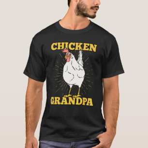 Chicken Grandpa Poultry Farms T-Shirt