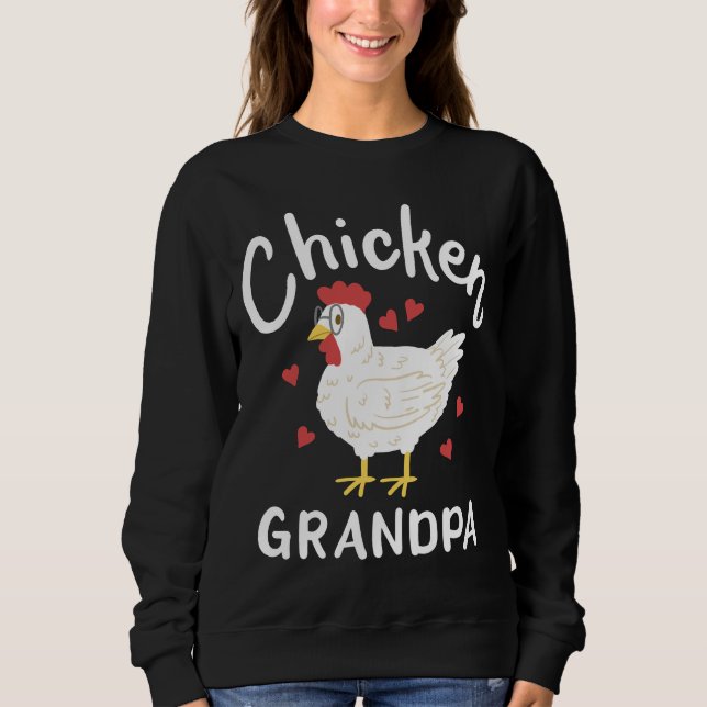 Chicken Grandpa   Sweatshirt (Front)